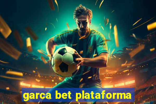 garca bet plataforma